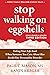 Stop Walking on Eggshells: Taking Your Life Back When Someone You Care About Has Borderline Personality Disorder