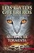 GATOS GUERREROS IV. ANTES DE LA TORMENTA by Erin Hunter
