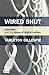 Wired Shut by Tarleton Gill...
