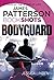 Bodyguard: BookShots (Bodyguard Series) by James Patterson (2016-11-17)