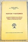 Nuevos y Novísimos: Algunas Perspectivas Críticas Sobre la Narrativa Espanola Desde la Década de Los 60