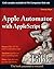 Apple Automator with AppleScript Bible by Thomas Myer (2009-11-16)