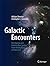 Galactic Encounters: Our Majestic and Evolving Star-System, From the Big Bang to Time's End by William Sheehan (2014-09-18)