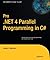 Pro.NET 4 Parallel Programming in C# (Expert's Voice in .NET) by Adam Freeman (2-Aug-2011) Paperback