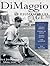 Dimaggio: An Illustrated Life by Glenn Stout (1995-10-01)