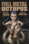 Full Metal Octopus