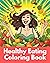 The Healthy Eating Coloring...