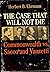 The Case That Will Not Die: Commonwealth Vs. Sacco and Vanzetti