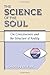 The Science of the Soul: On Consciousness and the Structure of Reality by Geoffrey D. Falk (2004-04-01)