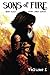 Sons of Fire (Volume 1) by ...
