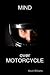 Mind over Motorcycle