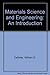 Materials Science and Engineering: An Introduction by William D. Callister (1991-01-16)