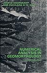 Numerical analysis in geomorphology: An introduction,