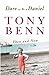 Dare to be a Daniel: Then and Now by Tony Benn (2004-10-07)
