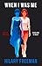 When I Was Me by Hilary Freeman (2015-09-03)