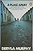 A Place Apart by Dervla Murphy (26-Apr-1979) Mass Market Paperback