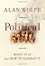 Political Evil: What It Is and How to Combat It by Alan Wolfe (2011-11-15)