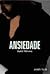Ansiedade by Isabel Moreira