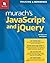 Murach's JavaScript and jQuery by Zak Ruvalcaba, Mike Murach (December 11, 2012) Paperback 1st