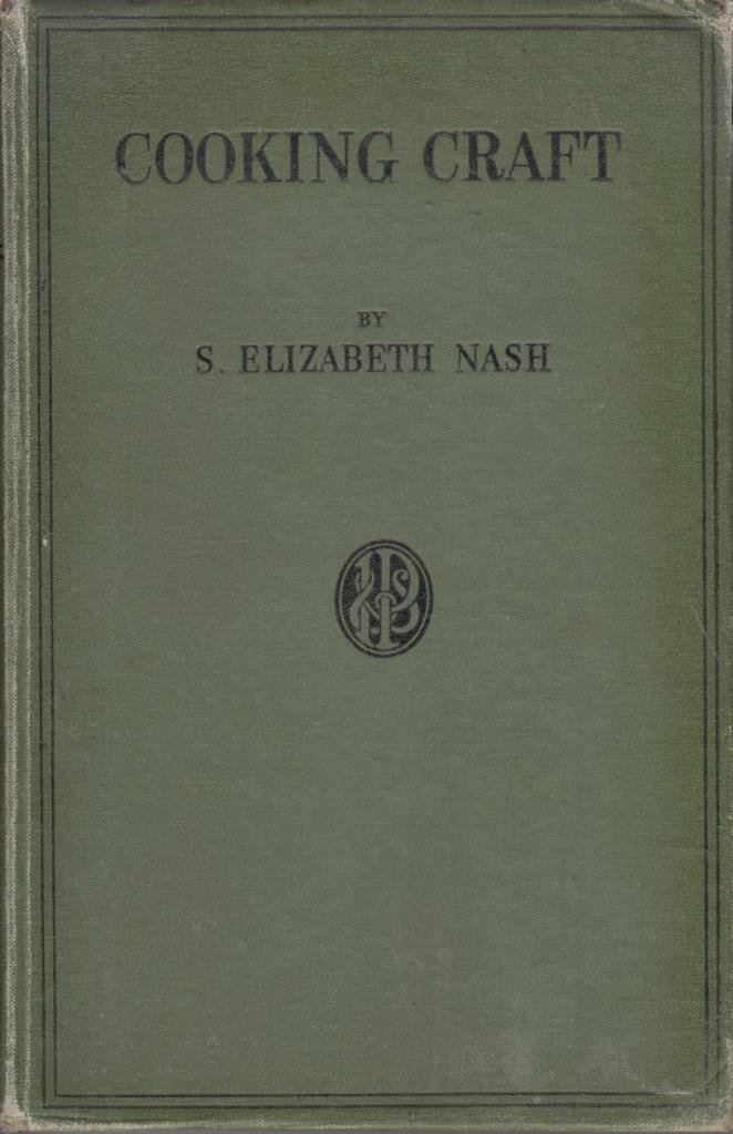 Cooking craft: a practical handbook for students in training for cookery and for the homeworker (Hardcover)
