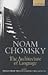 The Architecture of Language by Noam Chomsky (2001-01-04)
