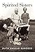 Spirited Sisters by Ruth Vassar Burgess (2014-07-22)