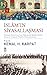 Islâm'in Siyasallasmasi - Osmanli Devleti'nin Son Döneminde Kimlik, Devlet, Inanc ve Cemaatin Yeniden Yapilandirilmasi