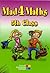 [Mad 4 Maths 5th class] (By: Len and Ann Frobisher) [published: April, 2002]