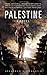 Palestine: A Novel by Jonathan Bloomfield (2011-09-01)
