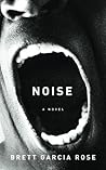 Noise by Brett Garcia Rose (13-Jun-2014) Paperback Noise by Brett Garcia Rose (13-Jun-2014) Paperback