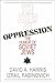 The Jokes of Oppression: The Humor of Soviet Jews by David A. Harris (1995-02-01)