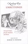 Northrup Frye Unbuttoned: Wit and Wisdom from the Notebooks and Diaries by Robert D. Denham (2004-03-06)