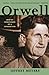 Orwell: Wintry Conscience of a Generation by Jeffrey Meyers (2001-10-17)
