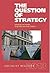 The Question of Strategy (The Socialist Register 2013)