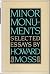 Minor Monuments: Selected E...