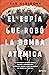 El espía que robó la bomba atómica (Memoria de la Historia) (Spanish Edition)
