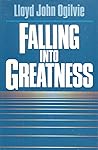Falling Into Greatness
