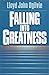 Falling Into Greatness