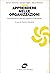 Apprendere nelle organizzazioni: Proposte per la crescita cognitiva in età adulta