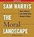 The Moral Landscape [Audiobook, Unabridged] Publisher: Simon & Schuster Audio; Unabridged edition