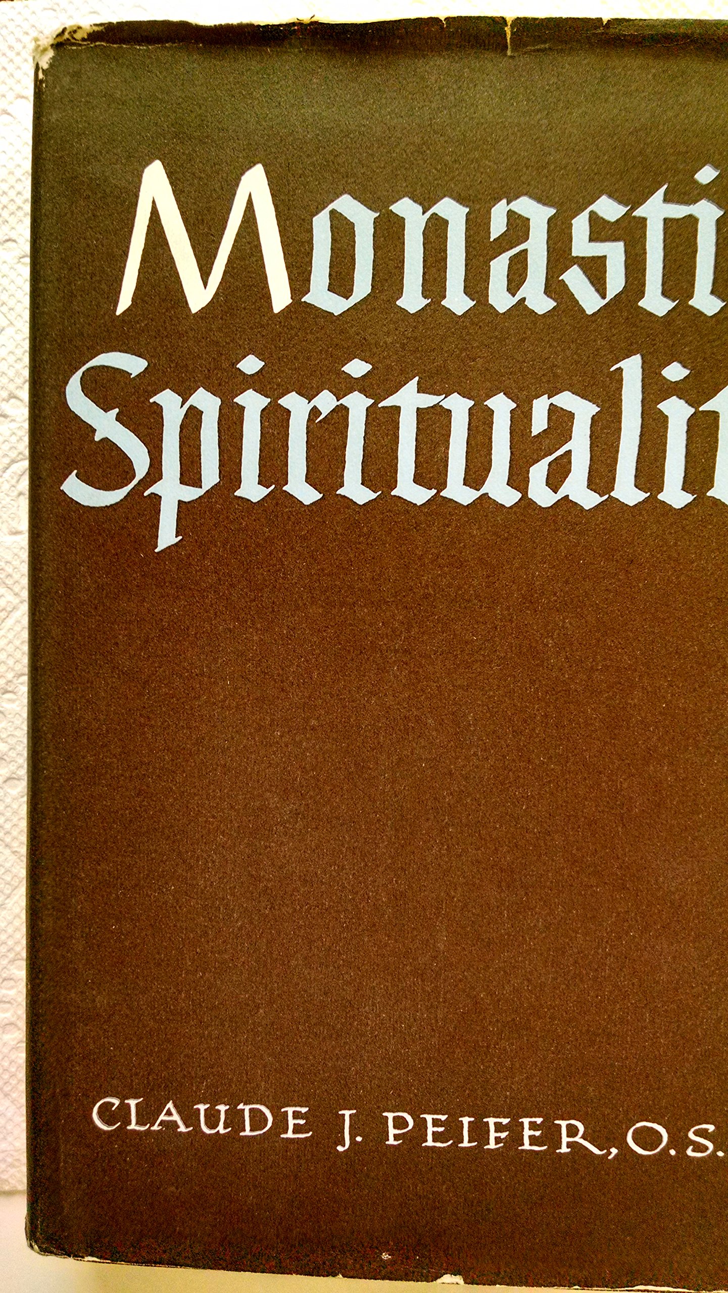 Monastic Spirituality (Hardcover)