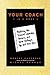 [Your Coach (In a Book)] [B...