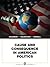 Cause and Consequence in American Politics Plus MyPoliSciLab -- Access Card Package with eText -- Access Card Package 1st edition by Coleman, John J., Goldstein, Kenneth M., Howell, William G. (2012) Paperback