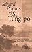 Selected Poems of Su Tung-Po by Shih Su (1-Jan-1994) Paperback