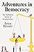 Adventures in Democracy by Erica Benner