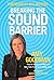 Breaking the Sound Barrier by Amy Goodman (2010) Paperback