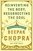 Reinventing the Body, Resurrecting the Soul 1st (first) edition Text Only