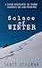 Solace Of Winter by Scott Stillman