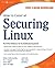 How to Cheat at Securing Linux by James Stanger (2007-11-13)