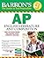 Barron's AP English Literature and Composition with CD-ROM, 6th (Barron's AP English Literature & Composition (W/CD)) by George Ehrenhaft Ed.D. (2016-02-01)